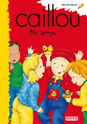 CAILLOU MIS AMIGOS (COLOREAR)
