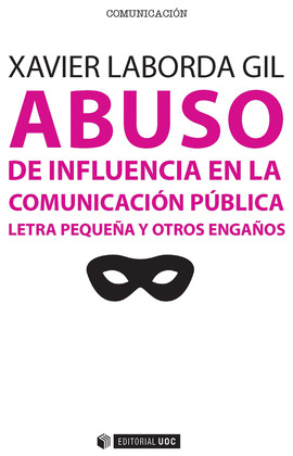 ABUSO DE INFLUENCIA EN LA COMUNICACION PUBLICA