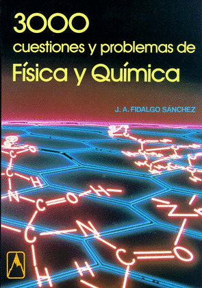3000 CUESTIONES Y PROBLEMAS FISICA Y QUIMICA
