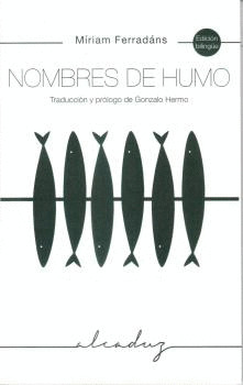 NOMBRES DE HUMO (EDICIÓN BILINGÜE GALLEGO - CASTELLANO)