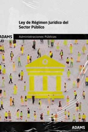 LEY DE RÉGIMEN JURÍDICO DEL SECTOR PÚBLICO