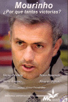 MOURINHO. POR QUE TANTAS VICTORIAS ?
