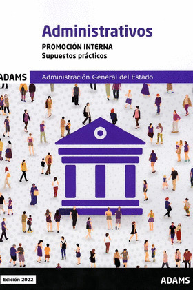 SUPUESTOS PRACTICOS ADMINISTRATIVOS ADMINISTRACION DEL ESTADO. PROMOCION INTERNA