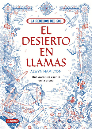 LA REBELION DEL SOL. EL DESIERTO EN LLAMAS