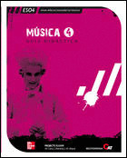 MÚSICA, 4 ESO. GUIA DIDÀCTICA