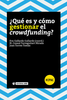 ¿QUE ES Y COMO GESTIONAR EL CROWDFUNDING?