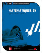 MATEMÀTIQUES, 4 ESO. GUIA DIDÀCTICA