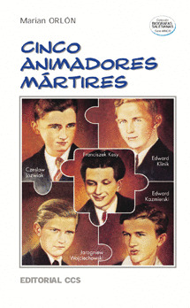 CINCO ANIMADORES MARTIRES