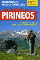 100 CUMBRES DE LOS PIRINEOS.ITINERARIOS POR TODA LA CORDILLERA