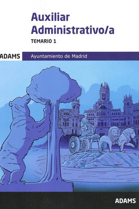 TEMARIO 1 AUXILIARES ADMINISTRATIVOS DEL AYUNTAMIENTO DE MADRID