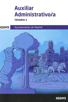 TEMARIO 2 AUXILIARES ADMINISTRATIVOS DEL AYUNTAMIENTO DE MADRID