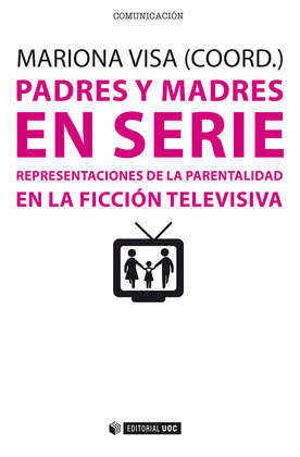 PADRES Y MADRES EN SERIE