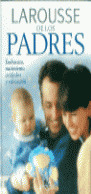 DICCIONARIO DE PADRES LAROUSSE