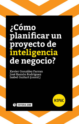 ¿COMO PLANIFICAR UN PROYECTO DE INTELIGENCIA DE NEGOCIO?