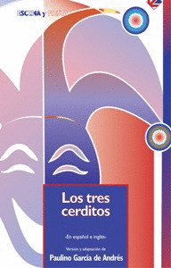 LOS TRES CERDITOS/23 - COL.ESCENA Y FIESTA