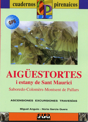 AIGUESTORTES I ESTANY DE SANT MAURICI **CUADERNOS PIRENAICOS**GPS