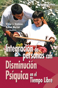 INTEGRACION DE PERSONAS CON DISMINUCION PSIQUICA EN EL TIEMP
