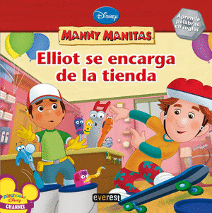 ELLIOT SE ENCARGA DE LA TIENDA (MANNY MANITAS)