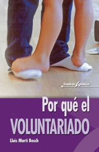 POR QUE EL VOLUNTARIADO