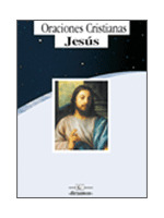 ORACIONES CRISTIANAS-JESUS