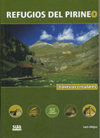 REFUGIOS DE LOS PIRINEOS. TRAVESIAS CIRCULARES