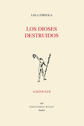 DIOSES DESTRUIDOS, LOS