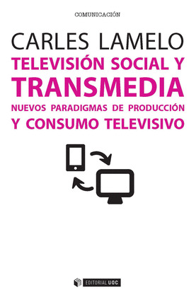 TELEVISION SOCIAL Y TRANSMEDIA