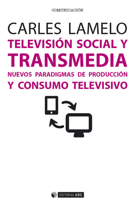 TELEVISION SOCIAL Y TRANSMEDIA