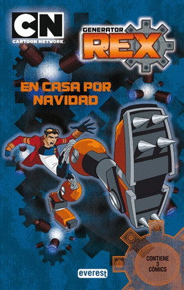 GENERATOR REX. EN CASA POR NAVIDAD. CÓMIC 1