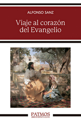 VIAJE AL CORAZON DEL EVANGELIO