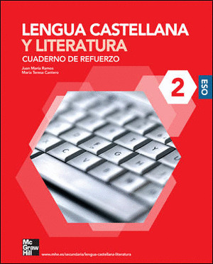 LENGUA Y LITERATURA, 2ESO. CUADERNO DE REFUERZO