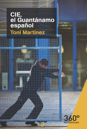 CIE, EL GUANTANAMO ESPAÑOL