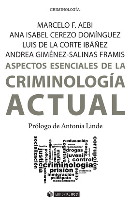 ASPECTOS ESENCIALES DE LA CRIMINOLOGIA ACTUAL