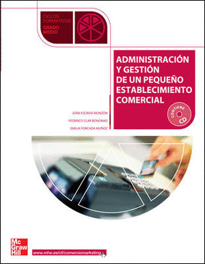 ADMINISTRACION Y GESTION DE UN PEQUEÑO ESTABLECIMIENTO COMERCIAL