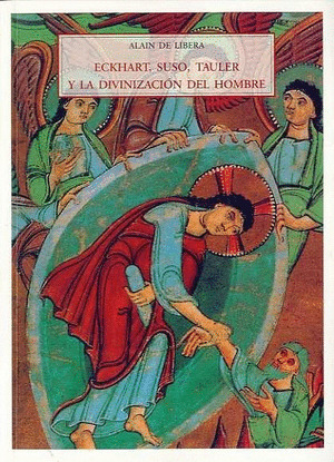 ECKHART SUSO TAULER Y LA DIVINIZACION DEL HOMBRE