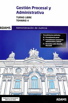 TEMARIO 4 GESTION PROCESAL Y ADMINISTRATIVA, TURNO LIBRE