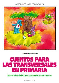 CUENTOS PARA LAS TRANSVERSALES EN PRIMARIA