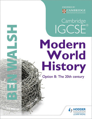 CAMBRIDGE IGCSE MODERN WORLD HISTORY: STUDENT''S BOOK