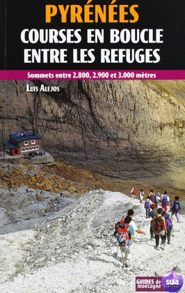 PYRENEES. COURSES EN BLOUCLE ENTRE LES REFUGES