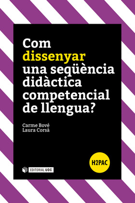 COM DISSENYAR UNA SEQÜENCIA DIDACTICA COMPETENCIAL DE LLENGUA?