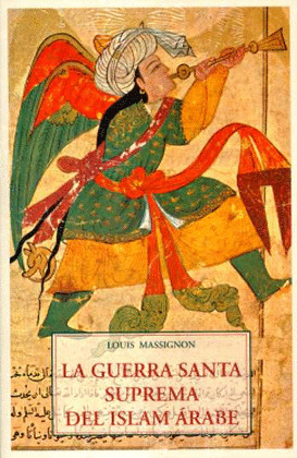 GUERRA SANTA SUPREMA DEL ISLAM ARABE, LA