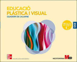 EDUCACIÓ PLÀSTICA I VISUAL. 4º. ESO. QUADERN DE L'ALUMNE. C. VALENCIÁ