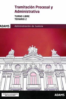 TEMARIO 2 TRAMITACION PROCESAL Y ADMINISTRATIVA, TURNO LIBRE