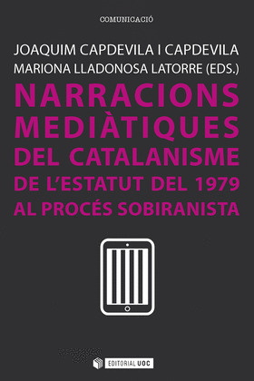 NARRACIONS MEDIATIQUES DEL CATALANISME
