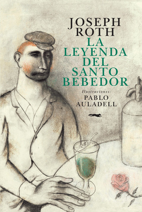 LEYENDA DEL SANTO BEBEDOR, LA