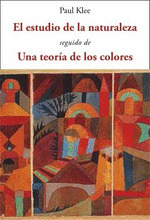 ESTUDIO DE LA NATURALEZA, EL / SEGUIDO DE UNA TEORÍA DE LOS COLORES