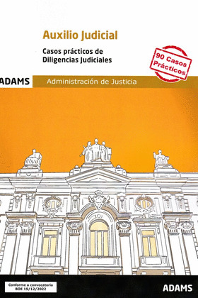 CASOS PRACTICOS DE DILIGENCIAS JUDICIALES AUXILIO JUDICIAL