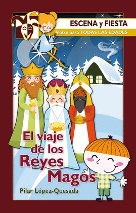 VIAJE DE LOS REYES MAGOS, EL
