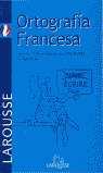 ORTOGRAFIA FRANCESA LAROUSSE