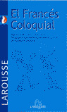 FRANCES COLOQUIAL LAROUSSE